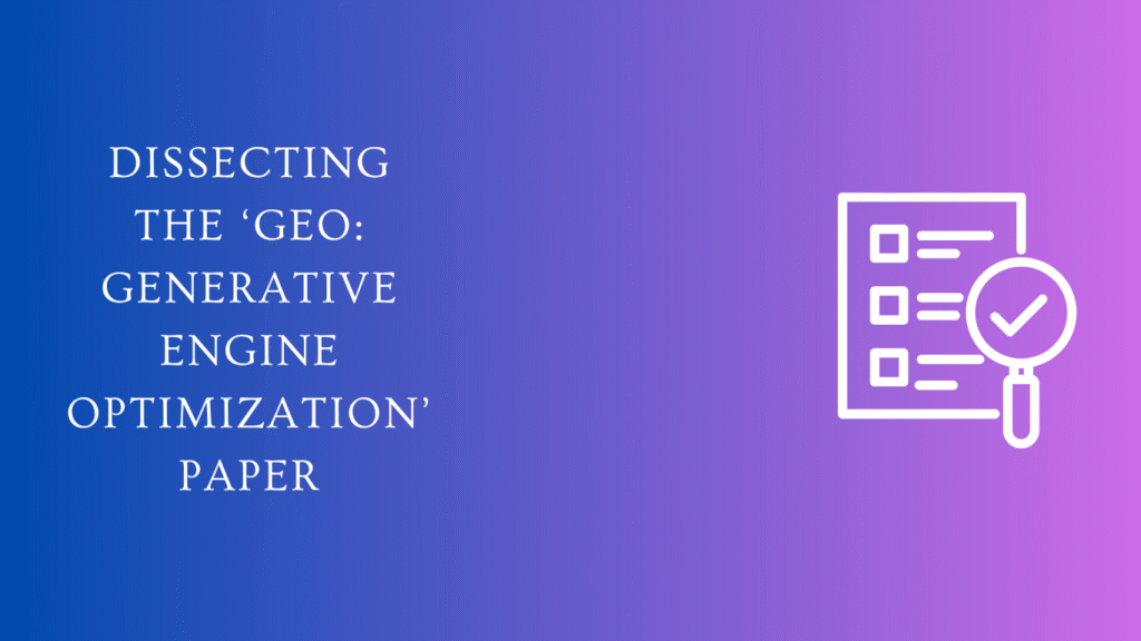 Dissecting the GEO: Generative Engine Optimization Paper